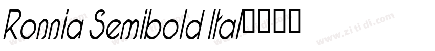 Ronnia Semibold Ital字体转换